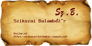 Szikszai Balambér névjegykártya